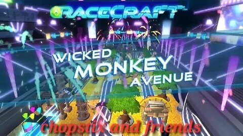 Chopstix and Friends - Racecraft video #10 - Wicked Monkey Avenue! #budgestudios #gaming #racecraft