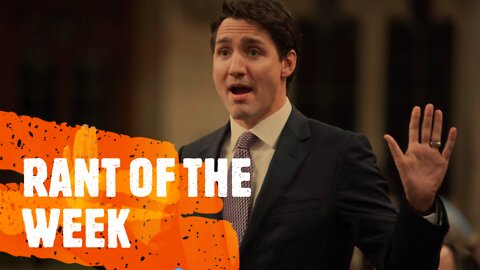 RANT OF THE WEEK: The RCMP Won't Even Look at the Depth of Trudeau's Crimes