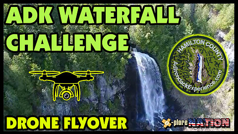 Adirondack Waterfall Challenge: Hamilton County, NY