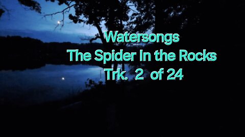 Daniel Hake Classical Guitar , Watersongs, The Spider in the Rocks