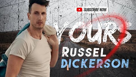 Russel Dickerson | Yours | Official Lyric Video