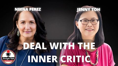 Deal with The Inner Critic with Jenny Toh