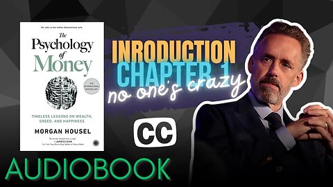 The Psychology of Money - Audiobook | Introduction & Chapter 1 : No One’s Crazy