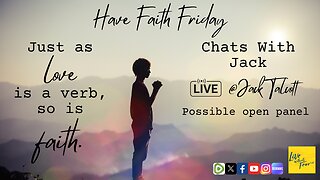 Faith into Action; Chats with Jack and Open(ish) Panel Opportunity