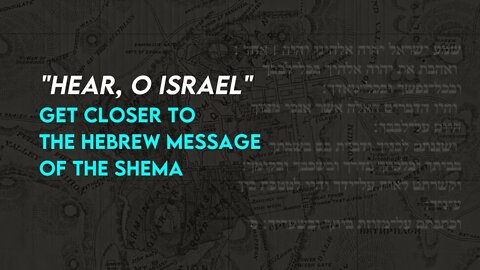 The Hebrew Message of the Shema - Sabbath Livestream March 5, 2022