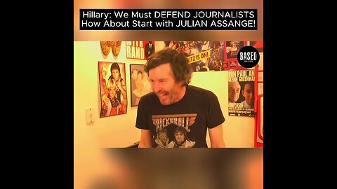 Hillary: We Must DEFEND JOURNALISTS- How About We Start with JULIAN ASSANGE!