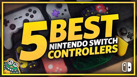 Top 5 BEST Nintendo Switch Controllers - Which one is right for you?