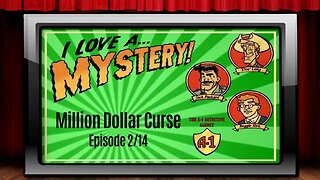 I Love A Mystery - Old Time Radio Shows - Million Dollar Curse Episode 2