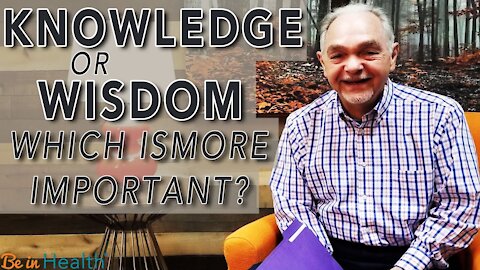 Knowledge or Wisdom: Which is More Important? - Pastor Benny Parish