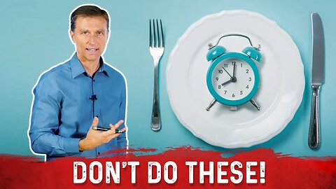 5 Things NOT To Do When Starting Intermittent Fasting – Dr.Berg