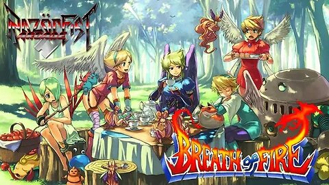 RazörFist Arcade: BREATH OF FIRE (Part Deux)