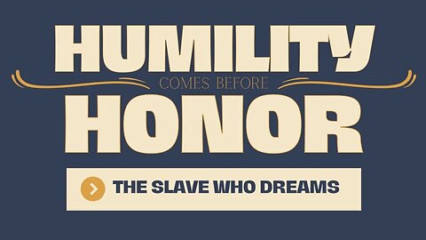 Humility comes before Honor: The Slave who Dreams | Pastor A.J.