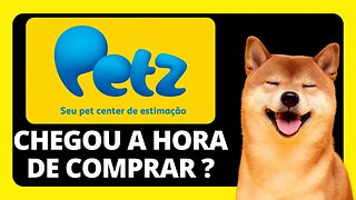 CHEGAMOS NO FUNDO ?? PETZ3 PODE SUBIR FORTE !! ANÁLISE TÉCNICA.