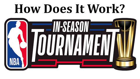 NBA In-Season Tournament: How Does it Work?