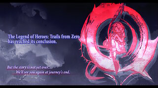 The Legend of Heroes Trails from Zero Blind Playthrough #54 End