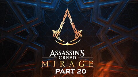 Assassins Creed Mirage - Part 20 - Playthrough - PC (No Commentary)