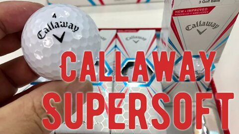 Callaway Supersoft Golf Balls (2017) First Look