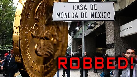 The Mexican Mint Robbed $2.5 Million In Gold Coins!