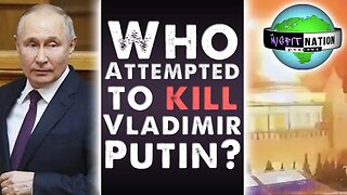 Who Attempted to Assassinate Vladimir Putin?