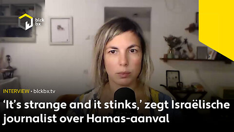 ‘It’s strange and it stinks,’ zegt Israëlische journalist over Hamas-aanval