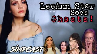 LeeAnn Star Can See Ghosts! She tells her SCARY STORY on SimpCast w/ Chrissie Mayr, Brittany Venti