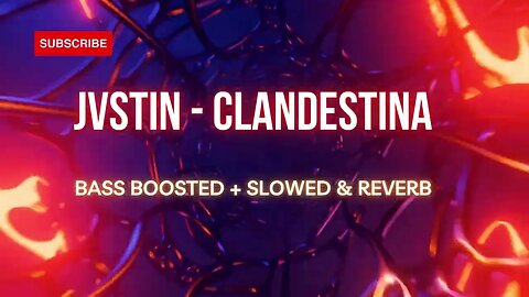 Clandestina Remix - JVSTIN | Bass Boosted 🔊, Slowed & Reverb | No Copyright Music