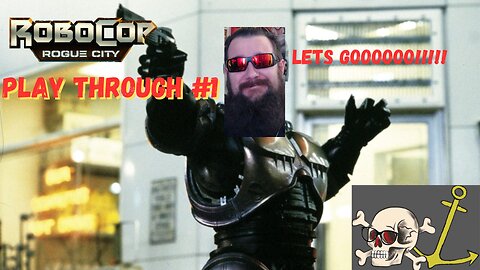 Sailor Plays: Robocop Rogue City Pt.1