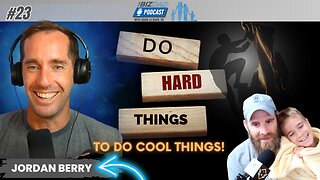 Reel #3 Episode 23: Do Hard Things To Do Cool Things With Jordan Berry