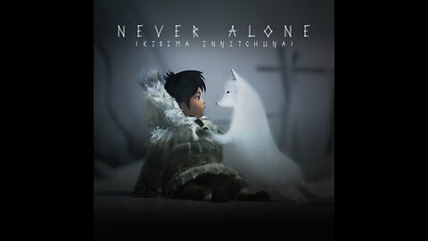 Game Review - Never Alone (Kisima Ingitchuna)