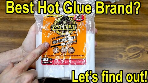 Is Gorilla Hot Glue the Best? Let's find out!