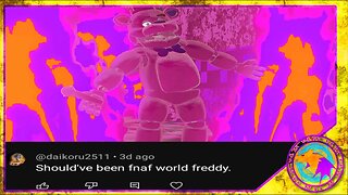 "Should've Been FNAF World Freddy"