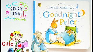 Goodnight Peter Book - A Peter Rabbit Tale | Read Aloud Book #storytimewithgitte