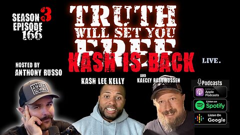 Truth Will Set You Free - KASH IS BACK!