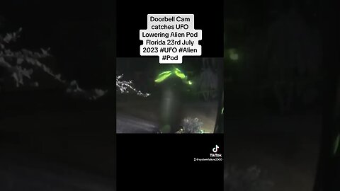 Doorbell Cam catches UFO Lowering Alien Pod Florida 23rd July 2023 #UFO #Alien #Pod