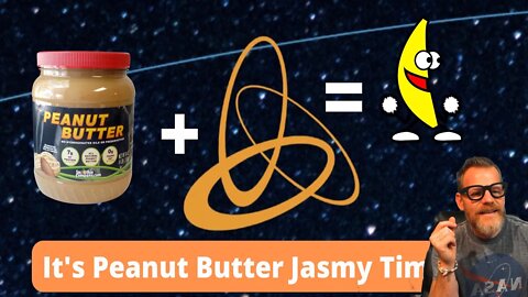 It's Peanut Butter Jasmy Time Ya'll. Where you at?