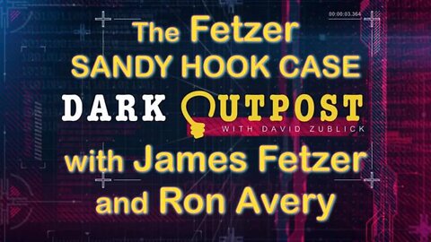 David Zublick's Dark Outpost (9 March 2022) with Jim Fetzer and Ron Avery