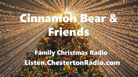 Cinnamon Bear & Friends - Christmas Radio - 5/26