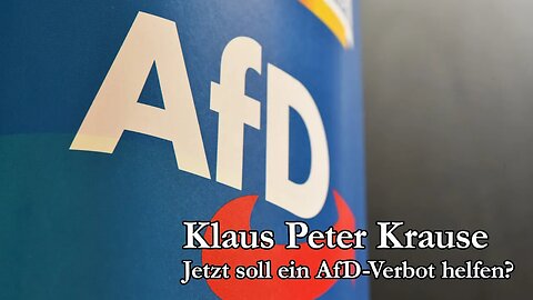 Klaus Peter Krause: Jetzt soll ein AfD-Verbot helfen?