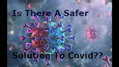 IS THERE SAFER SOLUTION TO COVID-19 ??? (SILVER NANO-PARTICLES)