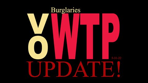 OUR Voice Update - 5-31- Burglaries