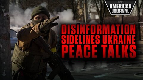 Ukraine Update: Disinformation Hampers High-Level Peace Talks