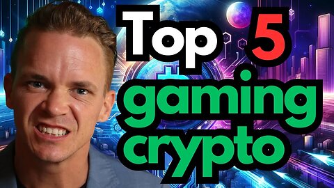 My Top 5 Gaming and Metaverse Tokens