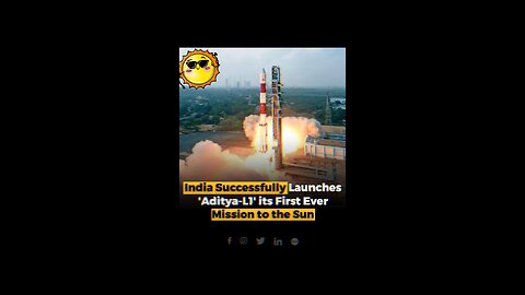 India successfully launches Aditiya L1 its first ever mission to the sun ☀️ 🌞
