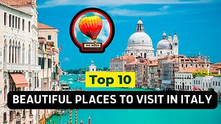 Top 10 beautiful place to visit in Italy