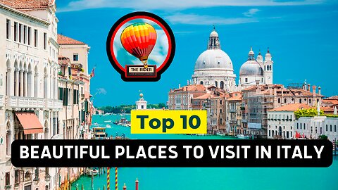 Top 10 beautiful place to visit in Italy