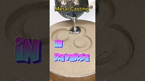 Watch Metal Casting in REVERSE! #shorts #shortsfeed #reverse