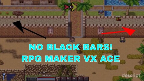 RPG MAKER VX ACE: How to Fix Fullscreen Black Bars