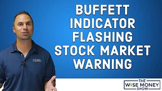 Buffett Indicator Flashing Stock Market Warning