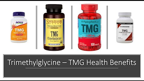 TMG - Trimethylglycine Health Benefits