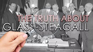 The Truth About Glass-Steagall